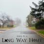 Earned Not Given Pt. 4: Long Way Home (Explicit)