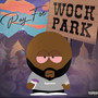 Wock Park (Explicit)