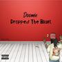 Dropped The Blunt (Explicit)