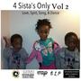 4 Sista's Only Vol 2 Love, Spirit, Song, & Dance