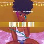 Don't Do Dat (Explicit)