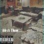 We Is Them (feat. Tox Beatz) [Explicit]