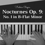 Nocturnes, Op. 9: No. 1 in B-Flat Minor