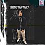 Throwaway (Explicit)