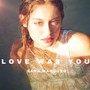 Love Was You