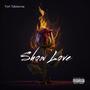 Show Love (Explicit)