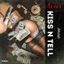 Never Kiss n Tell (Explicit)