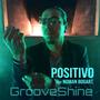 Positivo (feat. Noman Bogart) [Explicit]