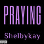 Praying (Explicit)