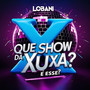 Que Show da Xuxa é esse? (Explicit)