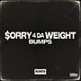 $orry 4 DA WEIGHT (Explicit)