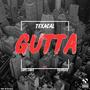 GUTTA (feat. Lady Lines & ZRiddler) [Explicit]