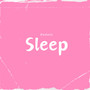 Sleep