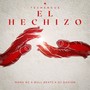 El Hechizo (Techengue Remix)