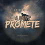 A Noite Promete (Explicit)