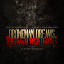 Brokeman Dreams, Richman Nightmares