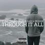 Through It All (feat. Ollie Sloan & Deanie) [Explicit]