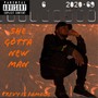 She Gotta New Man (Explicit)