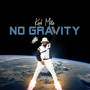 No Gravity (Explicit)