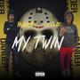 My Twin (feat. Rhasko) [Explicit]