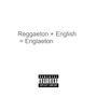 Englaeton (Explicit)