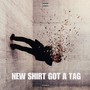 New Shirt Got a Tag (Explicit)