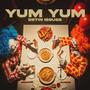 YUM YUM (Freestyle) [Explicit]