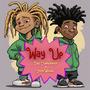 Way Up (feat. SkoeWasabi) [Explicit]