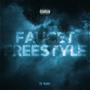 FAUCET FREESTYLE (Explicit)