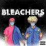 Bleachers (Explicit)