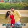 Yaad Teri Tadpayi Jaanu