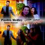 Pashto Medley - گلچین پشتو