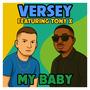 My Baby (feat. Tony X)