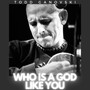 Who Is a God Like You