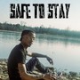 Safe To Stay