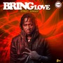 Bring Love