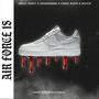 AIR FORCE 1S (feat. Tha Chopz Beats, CHADDERBOX & Hectik) [Explicit]