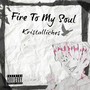 Fire to My Soul (Explicit)