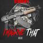 IMAGINE THAT (Explicit)