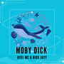 Moby Dick (Explicit)