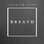 Breath