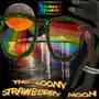 The Loony Strawberry Moon