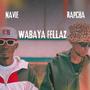 Wabaya Fellaz (feat. Rapcha) [Explicit]
