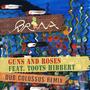 Guns And Roses (feat. Toots Hibbert) [Dub Colossus Remix]