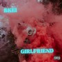 Girlfriend (Explicit)