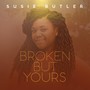 Broken but Yours