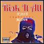 Risk It All (Explicit)