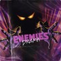 ENEMIES (prod. by Breezey Muzik) [Explicit]