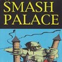 Smash Palace