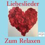 Liebeslieder zum Relaxen